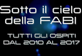 SOTTO IL CIELO DELLA FABI