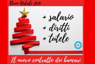 NATALE COL CONTRATTO: PIÙ SALARIO, PIÙ DIRITTI E PIÙ TUTELE