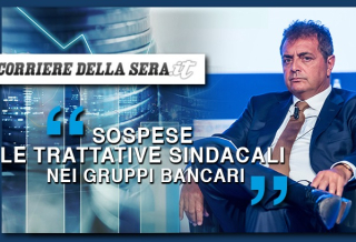 «SOSPESE LE TRATTATIVE SINDACALI NEI GRUPPI BANCARI»