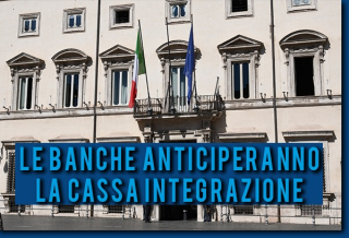 LE BANCHE ANTICIPERANNO LA CASSA INTEGRAZIONE