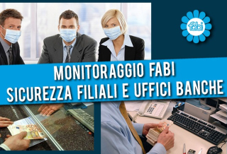 COVID, AL VIA MONITORAGGIO FABI SU SICUREZZA FILIALI E UFFICI BANCHE