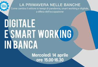 DIGITALE E SMART WORKING, SECONDO APPUNTAMENTO CON “LA PRIMAVERA NELLE BANCHE”