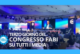 IL TERZO GIORNO DEL CONGRESSO FABI RACCONTATO DAI MEDIA