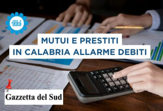 MUTUI E PRESTITI, IN CALABRIA ALLARME DEBITI