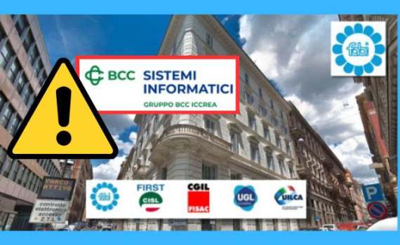 FALLITA CONCILIAZIONE BCC SISTEMI INFORMATICI, SINDACATI CONFERMANO STATO DI AGITAZIONE