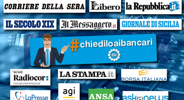 #CHIEDILOAIBANCARI È GIÀ SU QUOTIDIANI E SITI INTERNET