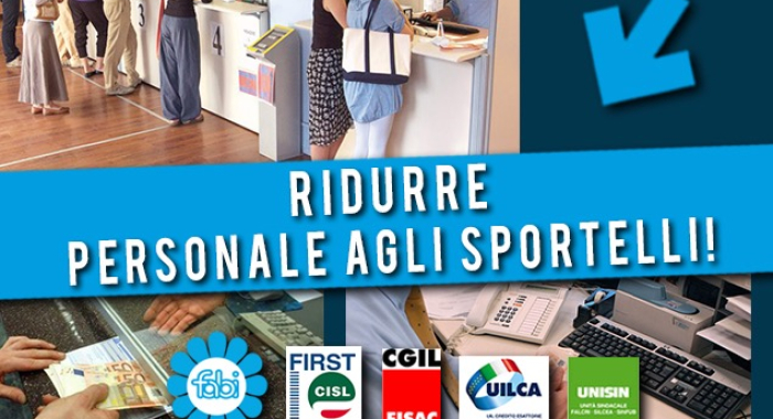 SINDACATI: RIDURRE PERSONALE AGLI SPORTELLI