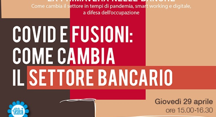 COVID E FUSIONI IN BANCA, DIBATTITO ONLINE GIOVEDÌ 29 APRILE