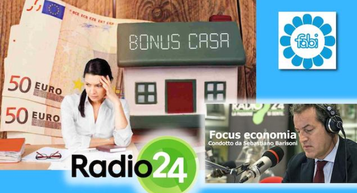 FABI SU RADIO24: PIÙ CREDITI FISCALI ALLE BANCHE PER GESTIRE IL SUPERBONUS