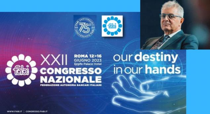 AL VIA OGGI A ROMA IL 22° CONGRESSO NAZIONALE DELLA FABI