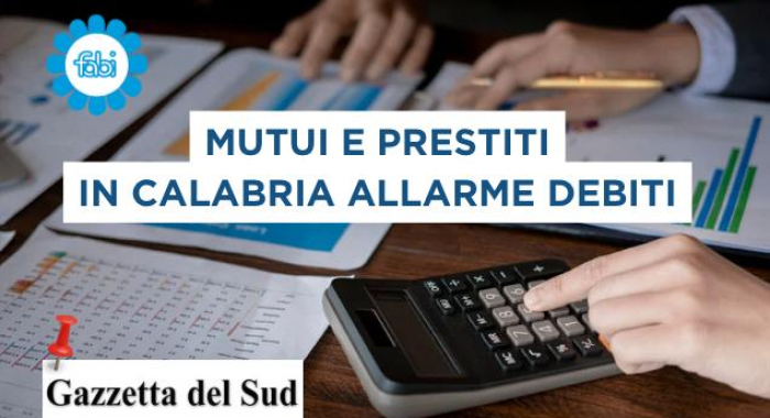 MUTUI E PRESTITI, IN CALABRIA ALLARME DEBITI